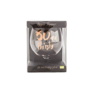 Tipple Topper Wine Glass – 30 and Thirsty